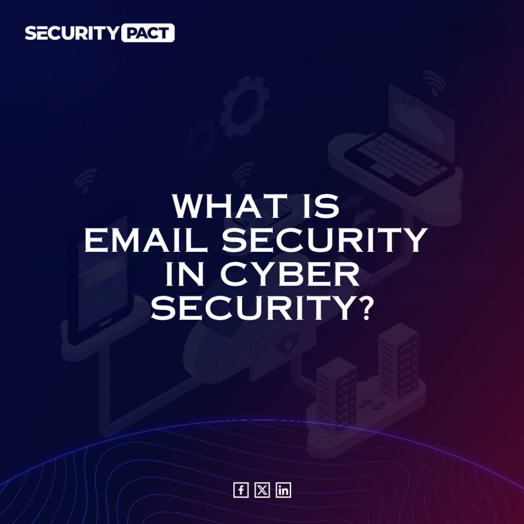 What is Email Security in Cyber Security