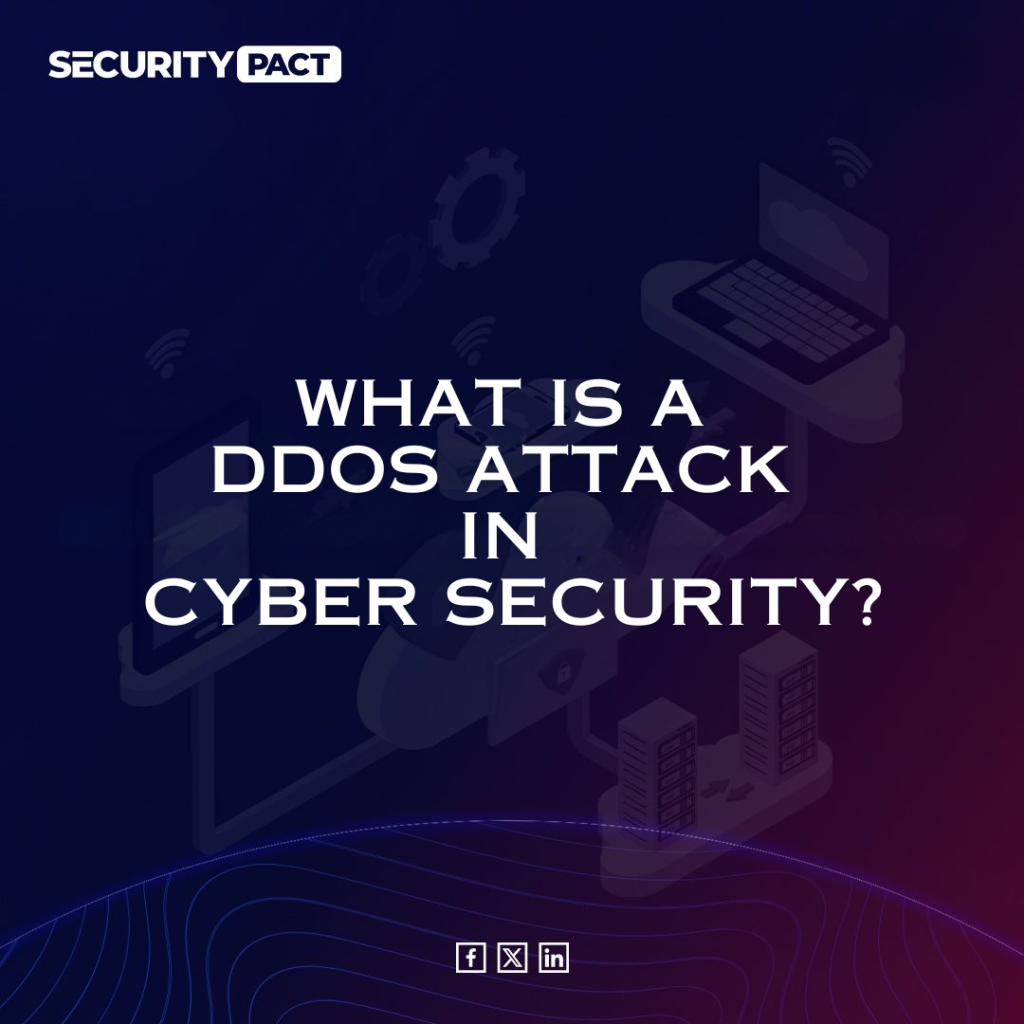 What is a DDoS Attack in Cyber Security?