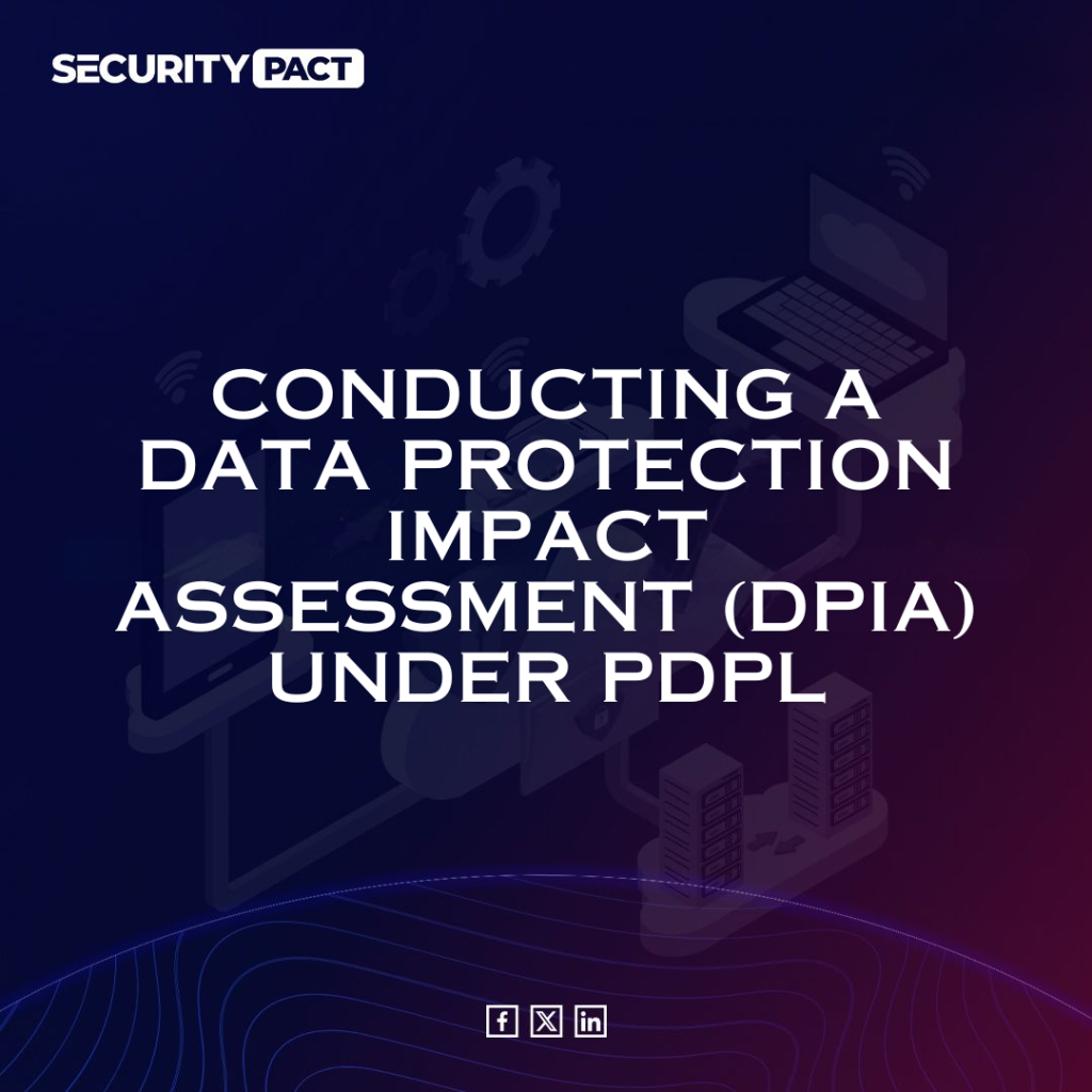 Conducting a Data Protection Impact Assessment (DPIA) under PDPL